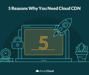 Why you need a cloud CDN