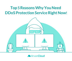 Top Reasons Why You Need DDoS Protection Service
