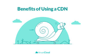 Benefits of Using a CDN