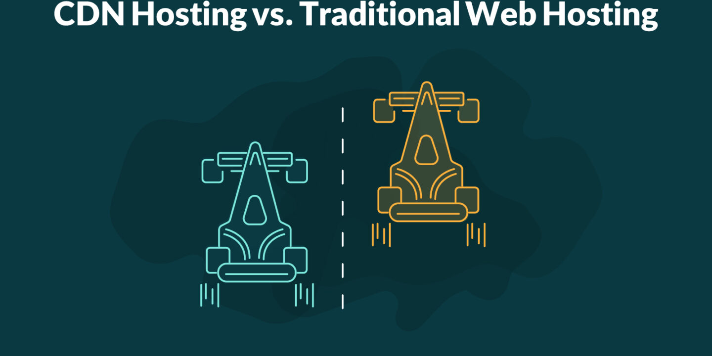 CDN Hosting and traditional web hosting