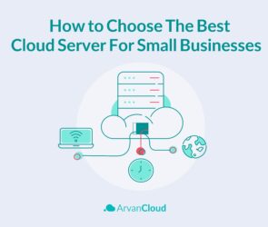 How to Choose the Best Cloud Server for Small Businesses
